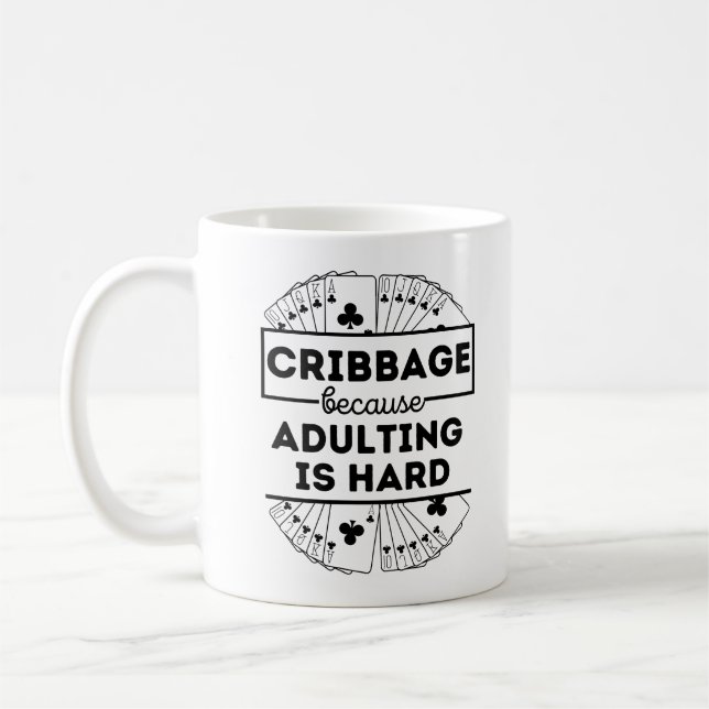 Cribbage because adulting is hard coffee mug (Left)