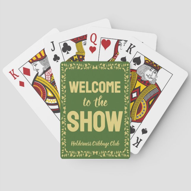 Cribbage Welcome to the Show Personalized Green Playing Cards (Back)