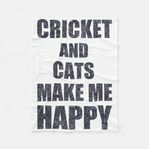 Cricket And Cats Make Me Happy Quote Funny  Fleece Blanket