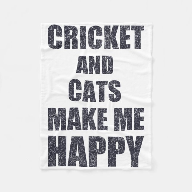 Cricket And Cats Make Me Happy Quote Funny  Fleece Blanket (Front)