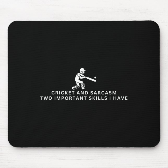 Cricket And Sarcasm Funny Cricket Player  Mouse Mat (Front)