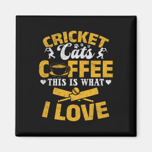 Cricket Cats Coffee This Is What I Love - Cricket Magnet
