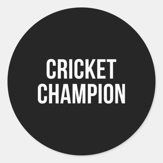 Cricket Champion -  Classic Round Sticker (Front)