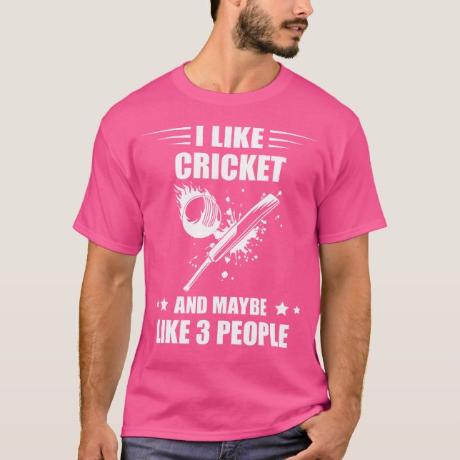 Cricket Cricketing Maybe Like 3 People Batsman Cri T-Shirt (Front)