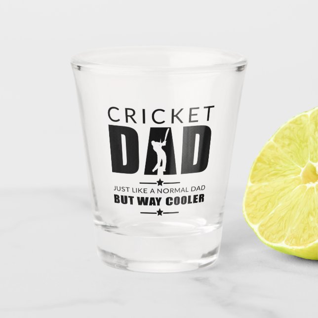 Cricket Dad Fathers Day Cricket Cool Dad Fathers  Shot Glass (Front)