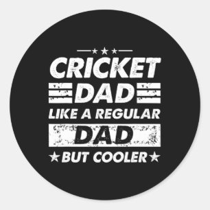 Cricket Dad Like A Regular Dad Funny Cricket  Classic Round Sticker