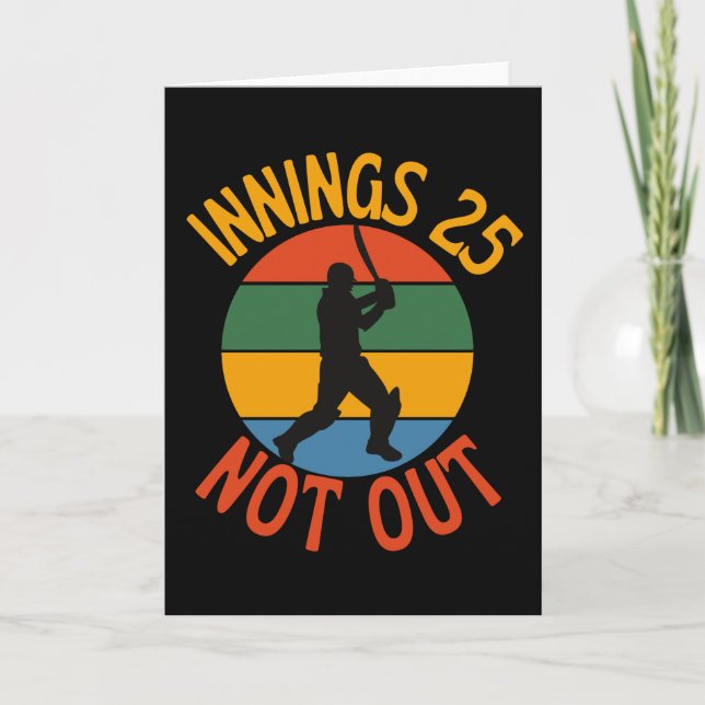Cricket Fan 25 Year Old Birthday Not Out Card (Front)