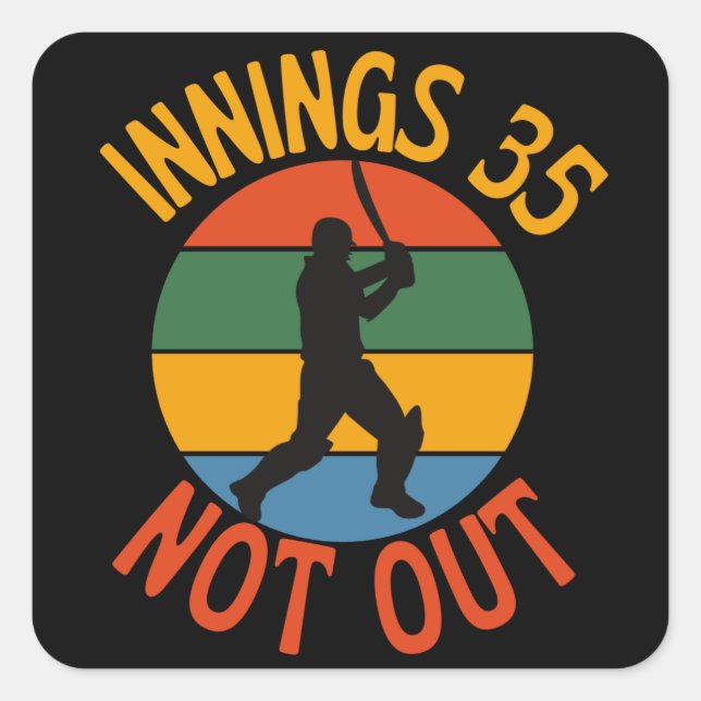 Cricket Fan 35 Year Old Birthday Not Out Square Sticker (Front)