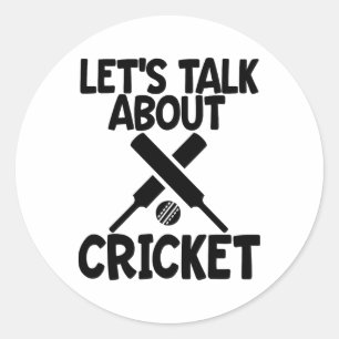 Cricket Game For Men Let's Talk About Cricket  Classic Round Sticker