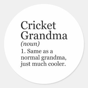 Cricket Grandma Definition Funny Sarcastic Sports  Classic Round Sticker