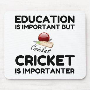 CRICKET IS IMPORTANTER MOUSE MAT