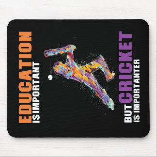 Cricket Is Importanter owner Gift, Funny, Perfect Mouse Mat