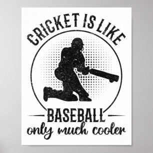 Cricket Is Like Sell Only Much Cooler - Funny Cric Poster