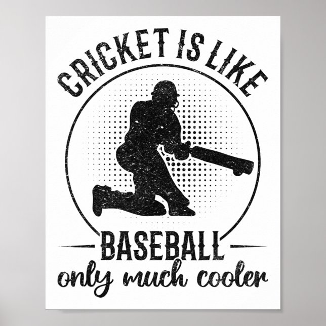 Cricket Is Like Sell Only Much Cooler - Funny Cric Poster (Front)