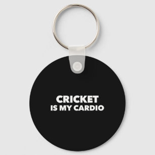 Cricket Is My Cardio Key Ring