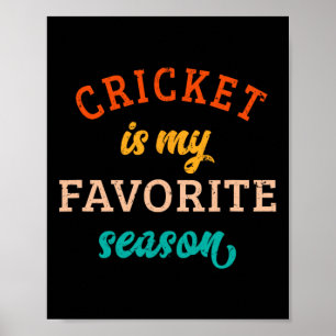 Cricket Is My Favorite Season Cricket Lover Retro Poster