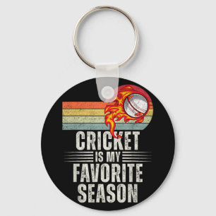 Cricket Is My Favorite Season  Key Ring