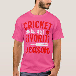 Cricket Is My Favourite Season Cricket Player Cric T-Shirt