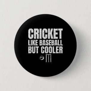 Cricket Like Sell But Cooler Shirt For A Cricketer 6 Cm Round Badge