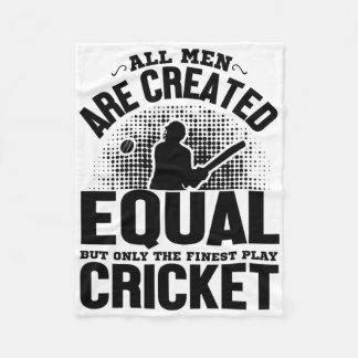 Cricket Lover - All Men Are Created Equal But Only Fleece Blanket