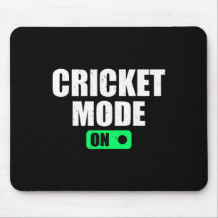 Cricket Mode On - Cricketer Cricket Player Cricket Mouse Mat