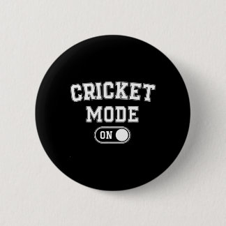 Cricket Mode On Funny Cricketer Gift Bowler Coach 6 Cm Round Badge