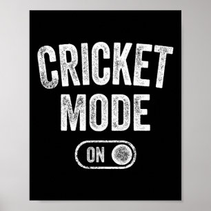 Cricket Mode On Funny Cricketer Gift Bowler Coach Poster