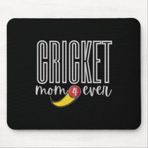 Cricket Mom 4 Ever Mouse Mat