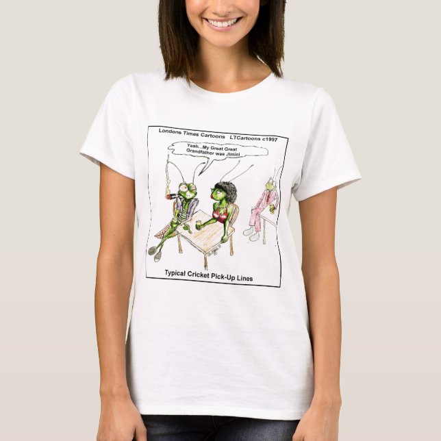 Cricket Pick-Up Lines Funny T-Shirt (Front)