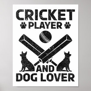 Cricket Player And Dog Lover - Dog Owner Cricket P Poster