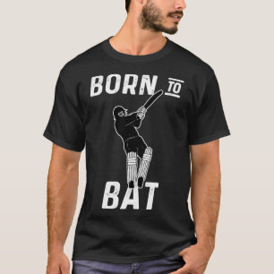 Cricket Player Batsman Born To Bat Cricket Fan1  T-Shirt