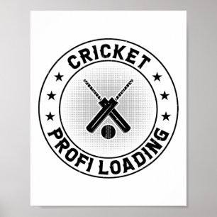 Cricket Profi Loading - Cricket Player Cricketing Poster