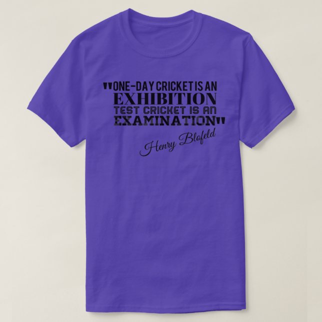 Cricket Quote Exhibition and Examination T-Shirt (Design Front)