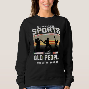 Cricket retirement old man cricket player retired sweatshirt