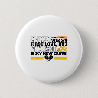 Cricket Was My First Love 6 Cm Round Badge