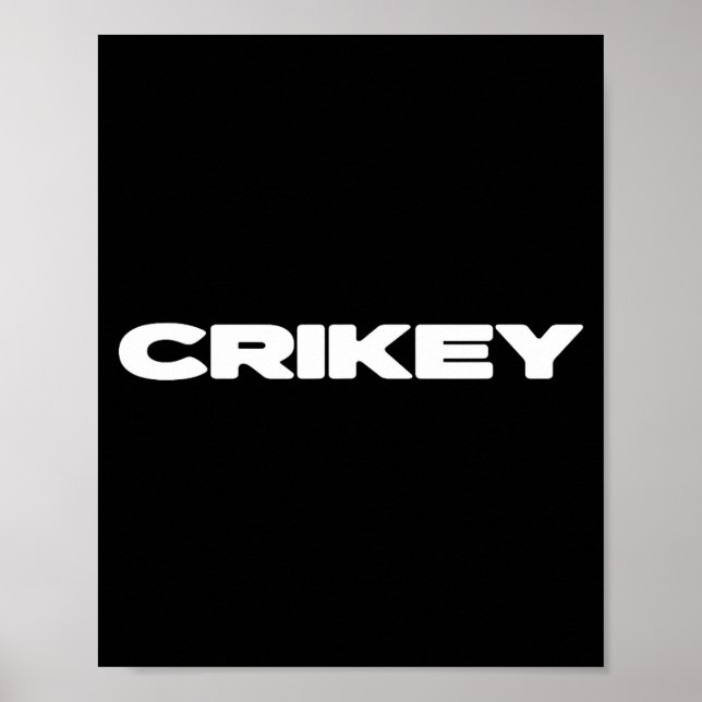 Crikey Australian Phrases Aussie Slang T  Poster (Front)