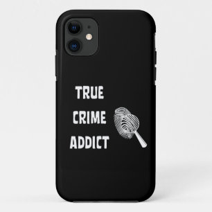 crime, addict, mystery, quote, morbid, pocast iPhone 11 case