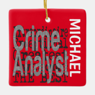 Crime Analyst Extraordinaire CUSTOM Ceramic Ornament