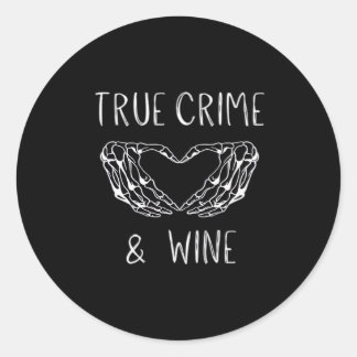 Crime And Wine Skeleton Hands Classic Round Sticker