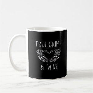 Crime And Wine Skeleton Hands  Coffee Mug