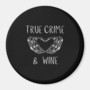 Crime And Wine Skeleton Hands Magnet