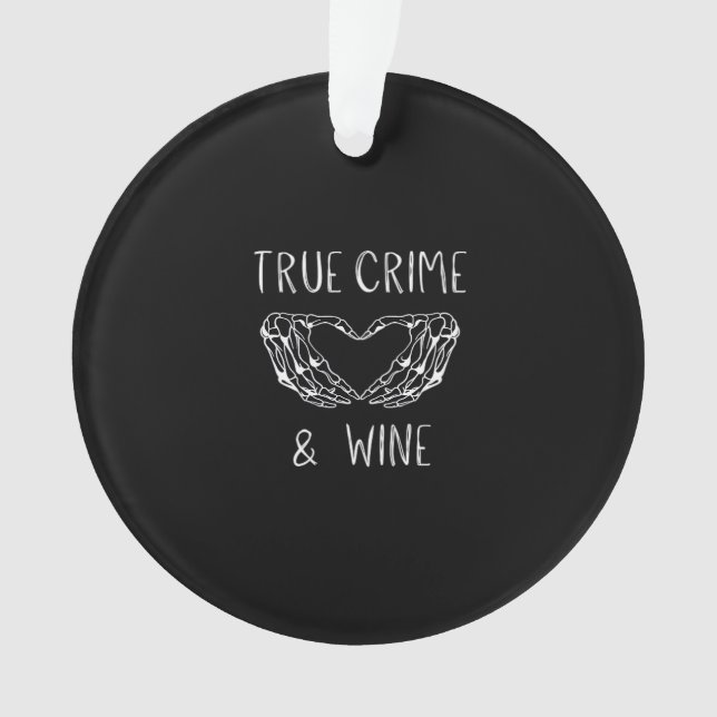 Crime And Wine Skeleton Hands  Ornament (Front)