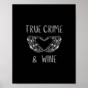 Crime And Wine Skeleton Hands Poster
