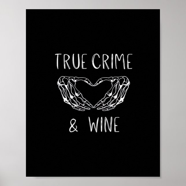 Crime And Wine Skeleton Hands  Poster (Front)
