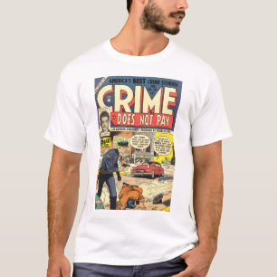 Crime Does Not Pay #131 T-shirt