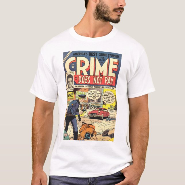 Crime Does Not Pay #131 T-shirt (Front)
