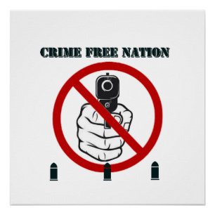Crime Free Nation- Glossy Poster