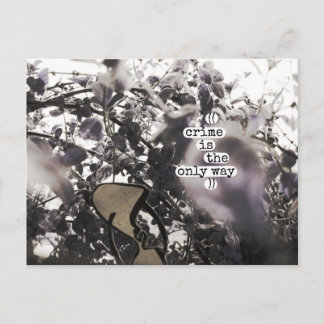 crime is the only way postcard