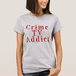 Crime TV Addict Women's Grey T-Shirt