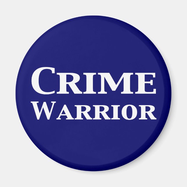 Crime Warrior Gifts Magnet (Front)